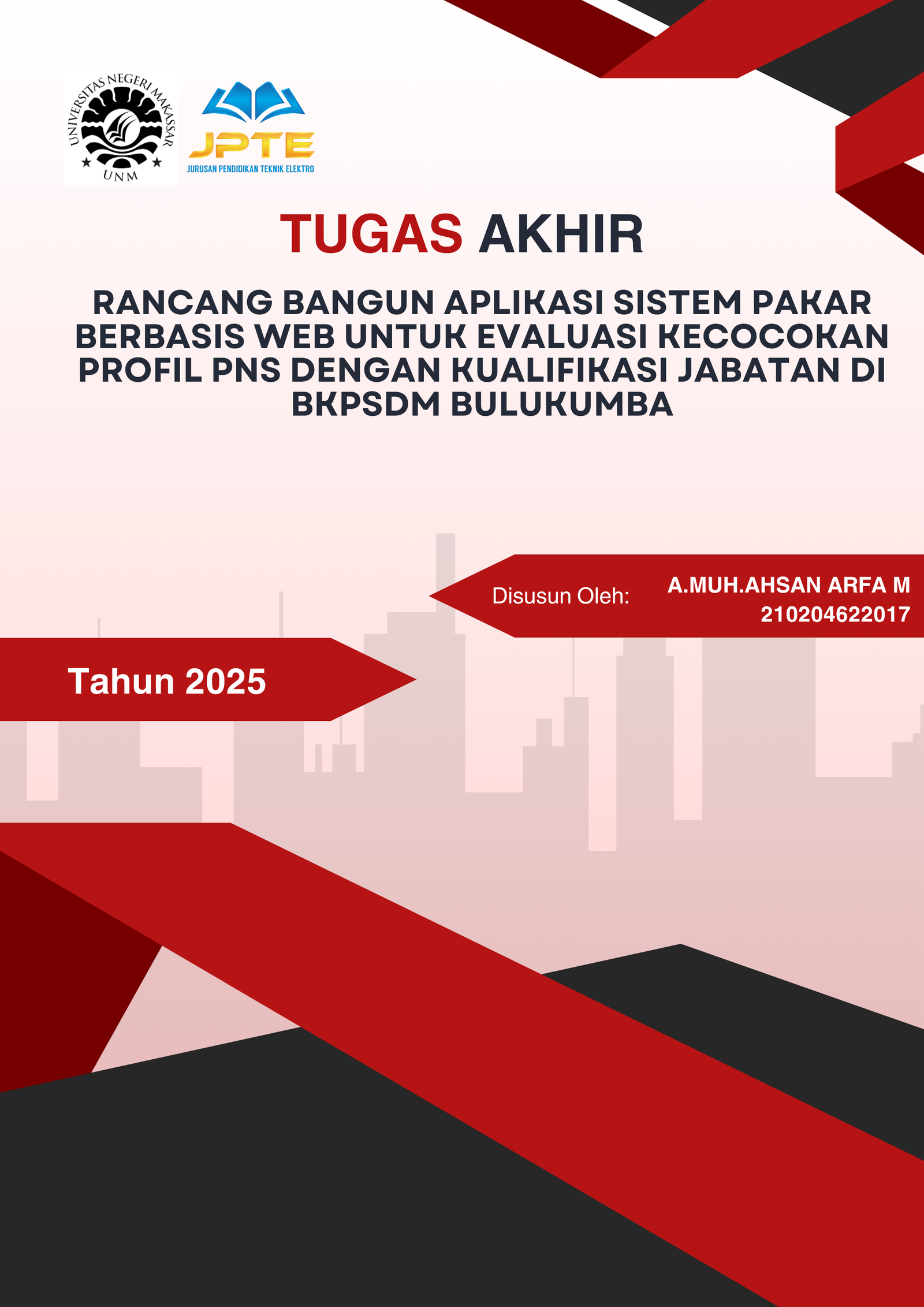 Rancang Bangun Aplikasi Sistem Pakar Berbasis Web untuk Evaluasi Kecocokan Profil PNS dengan Kualifikasi Jabatan di BKPSDM Bulukumba